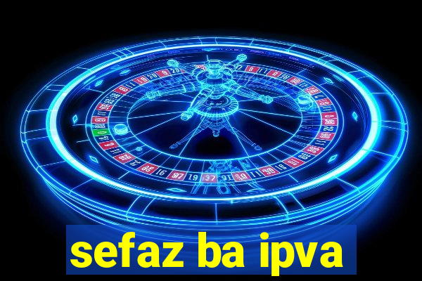 sefaz ba ipva